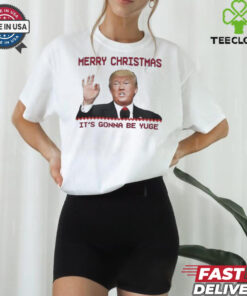Trump Merry Christmas it’s gonna be yuge shirt