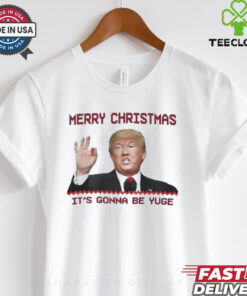Trump Merry Christmas it’s gonna be yuge shirt 2 Trump Merry Christmas it’s gonna be yuge shirt