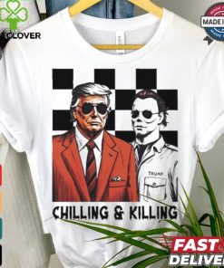 Trump Michael Myers Chilling And Killing Shirt