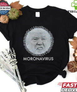 Trump Moronavirus there’s a virus in America shirt