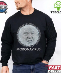 Trump Moronavirus there’s a virus in America shirt