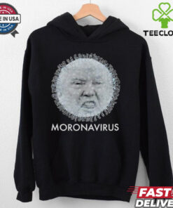 Trump Moronavirus there’s a virus in America shirt
