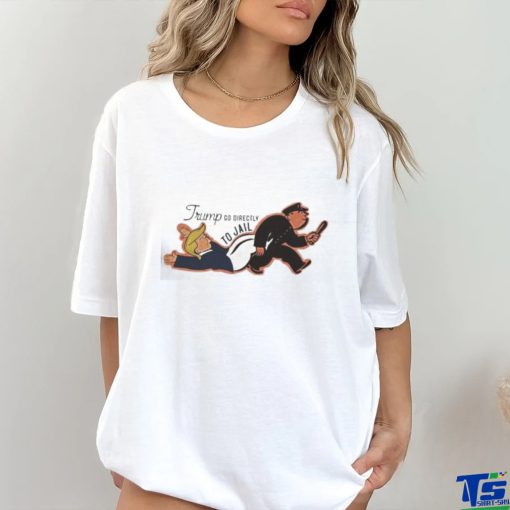 Trump Mugshot Go Directly to Jail Shirt