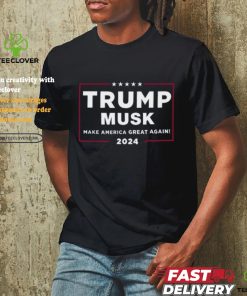 Trump Musk Make America Great Again 2024 Tee Shirt