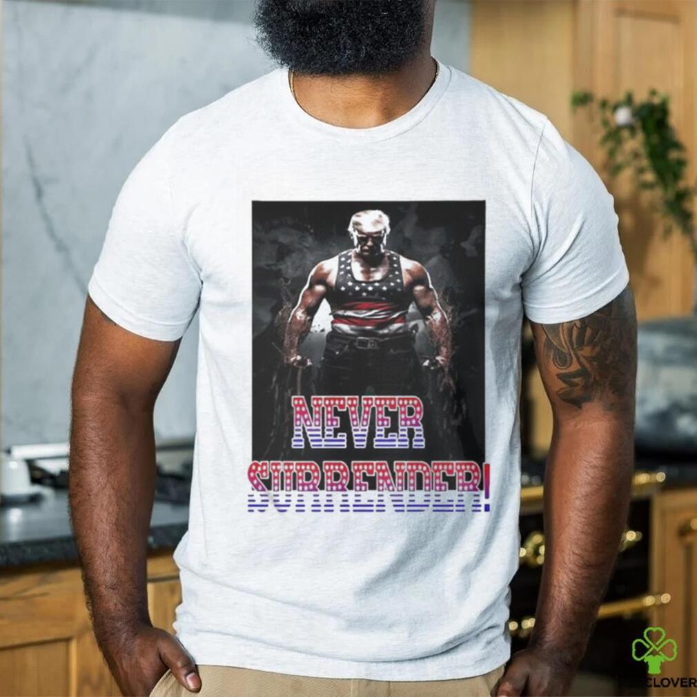 Trump Never Surrender Mugshot Shirt Trump Never Surrender Mugshot Shirt
