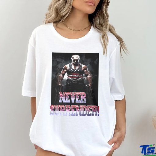 Trump Never Surrender Mugshot Shirt