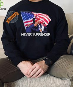 Trump Never Surrender T Shirt