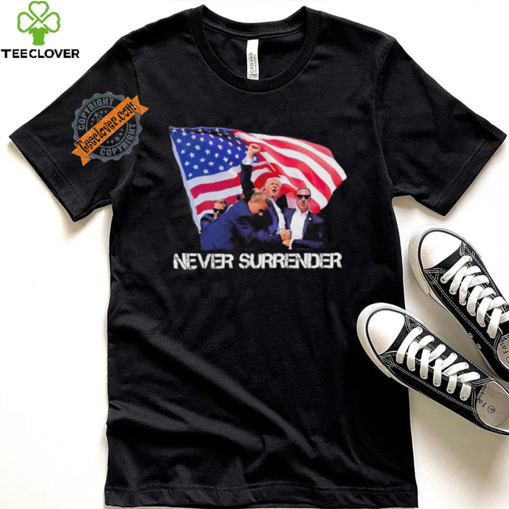 Trump Never Surrender T Shirt Trump Never Surrender T Shirt