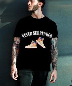 Trump Never Surrender – Trump Air Sneakers Shirt