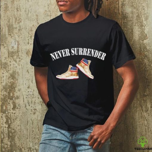 Trump Never Surrender – Trump Air Sneakers Shirt