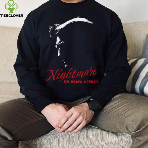 Trump Nightmare On Dem’s Street art shirt