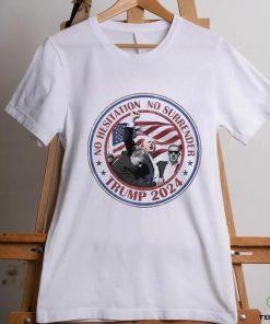 Trump No Hesitation No Surrender 2024 Shirt
