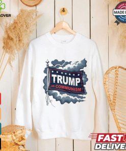 Trump Or Communism T shirt