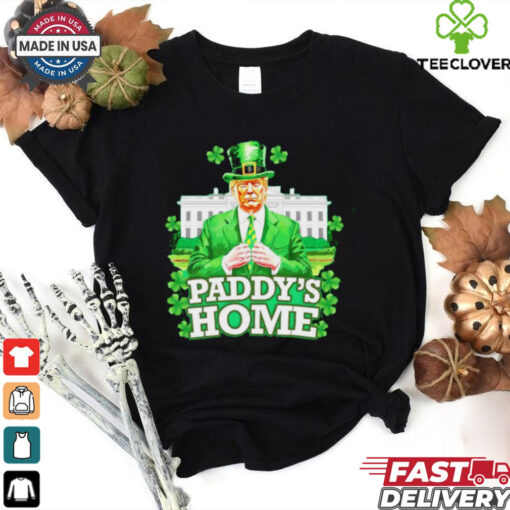 Trump Paddy’s Home St. Patrick’s Day shirt