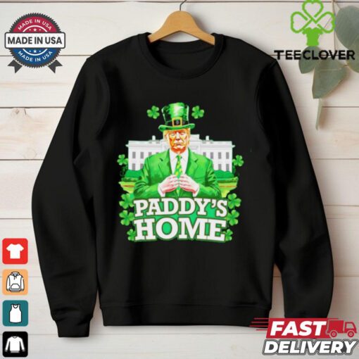 Trump Paddy’s Home St. Patrick’s Day shirt