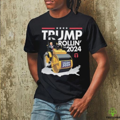 Trump Rollin’ To 2024 Shirt