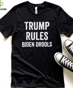 Trump Rules Biden Drools T Shirt