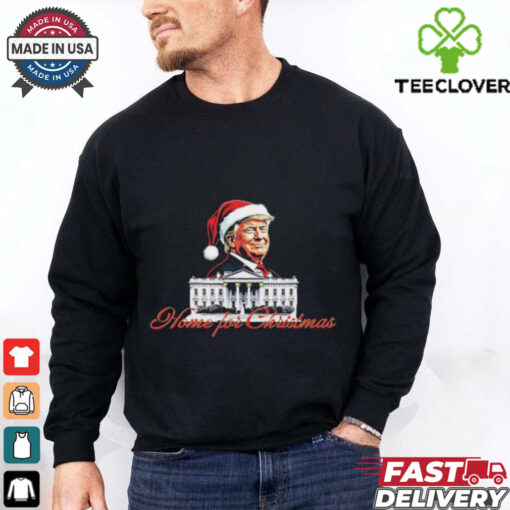 Trump Santa Home For Christmas T shirts