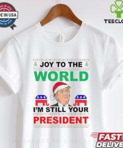Trump Santa Joy To The World I’m Still Your President Ugly Christmas 2024 Shirt 2 Trump Santa Joy To The World I’m Still Your President Ugly Christmas 2024 Shirt