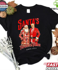 Trump Santa’s favorite felon Christmas since 2024 shirt