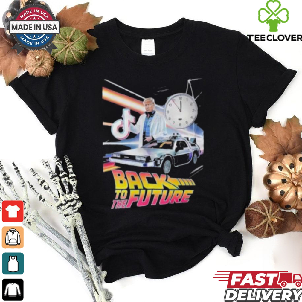 Trump Save Tiktok Back To The Future 2025 Shirt Trump Save Tiktok Back To The Future 2025 Shirt