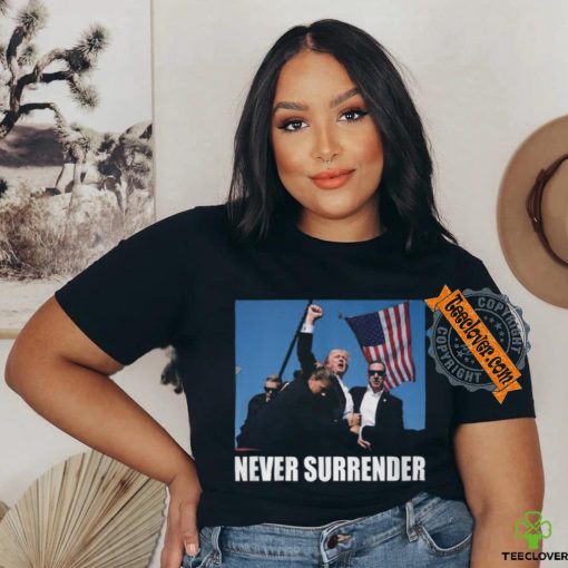 Trump Shot Never Surrender Shirt