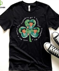 Trump St Patrick's Day 2025 Funny Kiss Me I Voted For Trump T Shirt