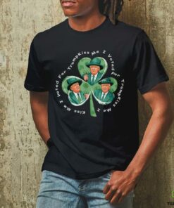 Trump St Patrick's Day 2025 Funny Kiss Me I Voted For Trump T Shirt