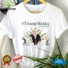 Trump Stinks Trump Smells New T Shirt