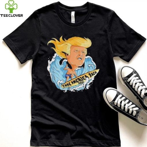 Trump Surfboard Waves Take America Shirt