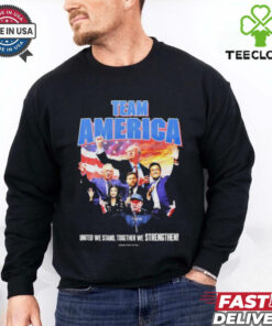 Trump Team America Elon Musk JD Vance Robert F. Kennedy Jr. United We Stand Together We Strengthen T shirts