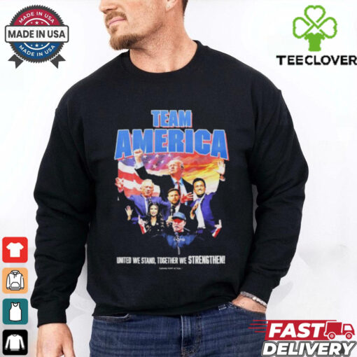 Trump Team America Elon Musk JD Vance Robert F. Kennedy Jr. United We Stand Together We Strengthen T shirts