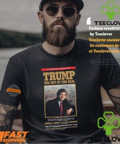 Trump The Art Of The Deal For President Of USA 2024 Unisex T Shirt 3 Trump The Art Of The Deal For President Of USA 2024 Unisex T Shirt
