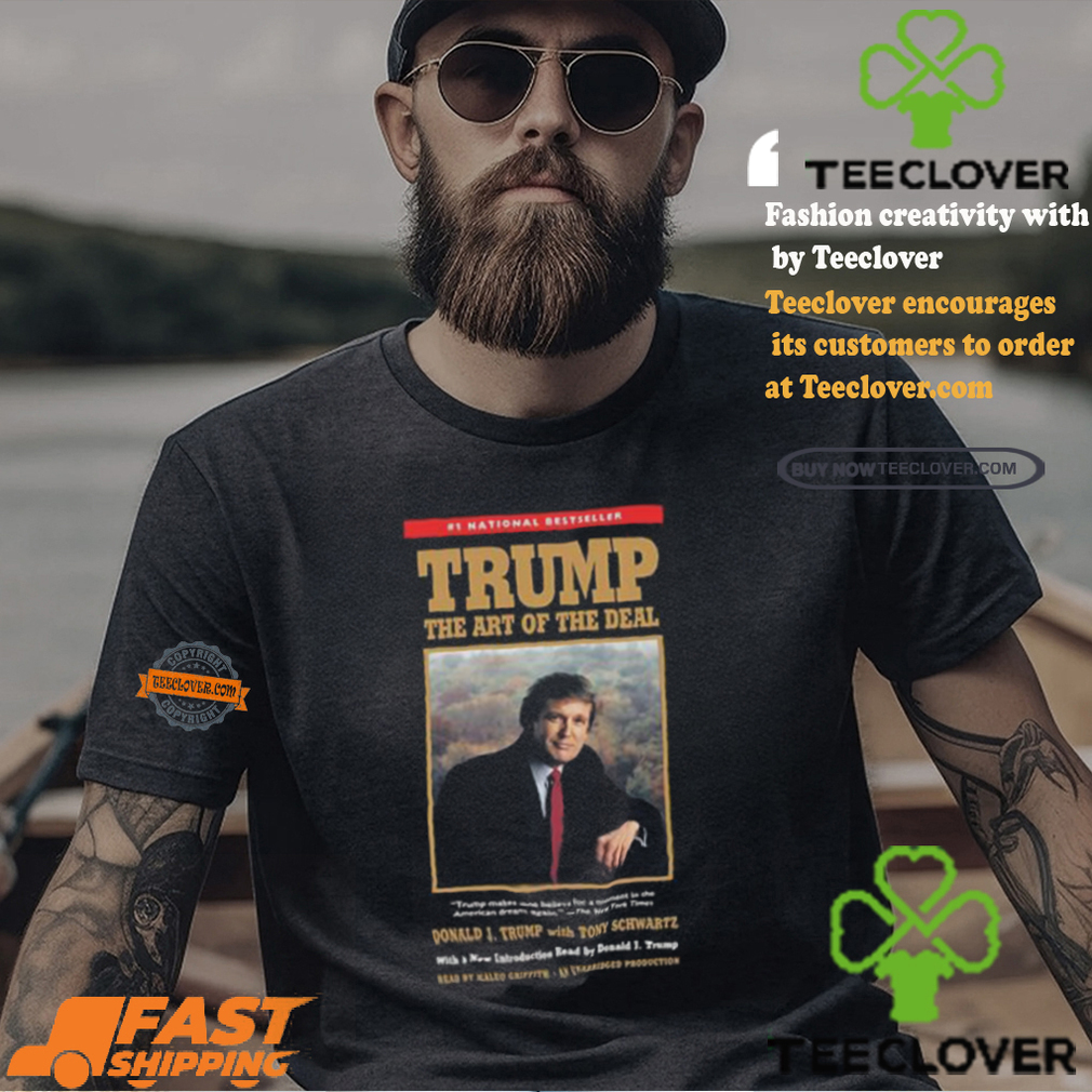Trump The Art Of The Deal For President Of USA 2024 Unisex T Shirt Trump The Art Of The Deal For President Of USA 2024 Unisex T Shirt