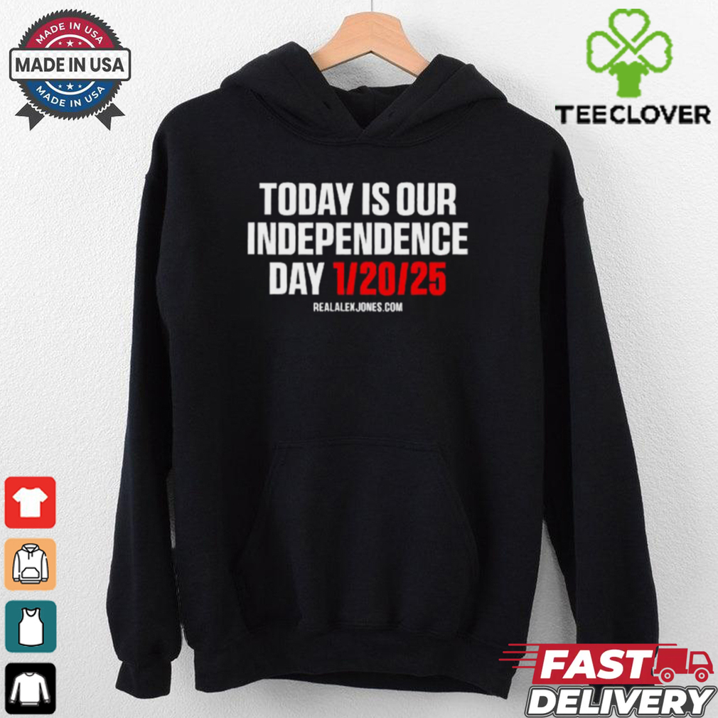 Trump Today Is Our Independence Day Jan 20 2025 T Shirt Trump Today Is Our Independence Day Jan 20 2025 T Shirt