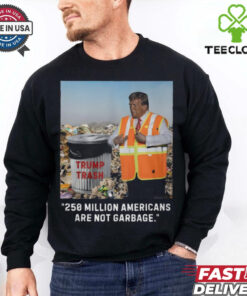 Trump Trash 250 Million Americans Are Garbage T Shirt