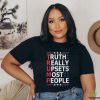 Trump Truth Really Upsets Most People Shirt