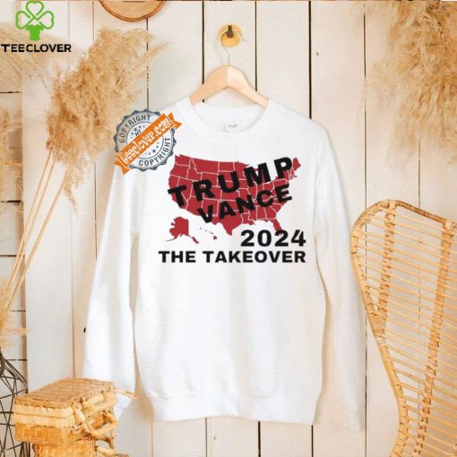 Trump Vance 2024 The Takeover hoodie, sweater, longsleeve, shirt v-neck, t-shirt