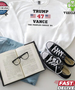 Trump Vance 47th The Peoples Choice ’24 Shirt