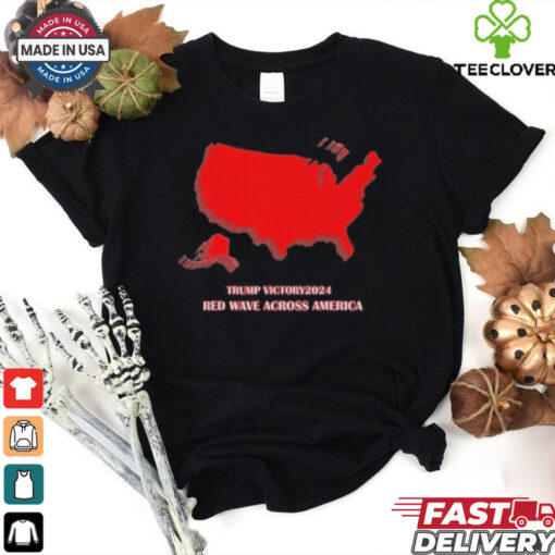Trump Victory 2024 Red Wave Across America Shirt