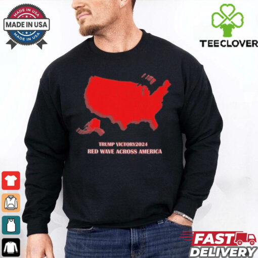 Trump Victory 2024 Red Wave Across America Shirt