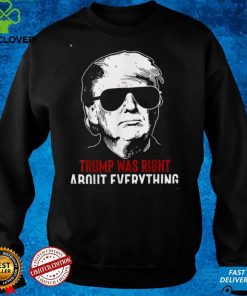 Trump Was Right About Everything Pro Trump American Patriot T Shirt 2 Trump Was Right About Everything Pro Trump American Patriot T Shirt