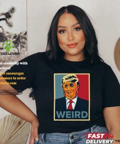 Trump Weird Hope Shirt 2 Trump Weird Hope Shirt