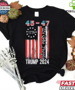 Trump Won 2024 Get Over It 47th Us President 45 47 Flag T Shirt