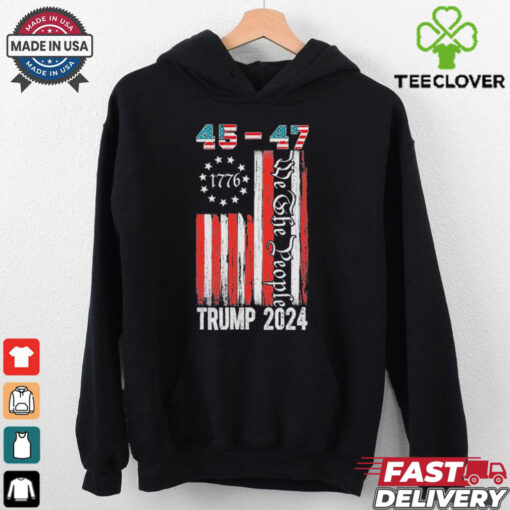 Trump Won 2024 Get Over It 47th Us President 45 47 Flag T Shirt
