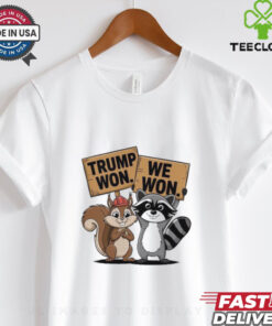 Trump Won We Won Peanut Squirrel & Fred Raccoo 2024 T Shirt