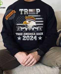 Trump X Eagle take America back 2024 shirt
