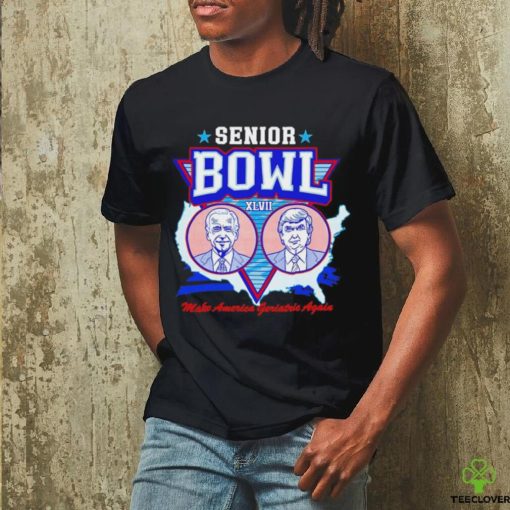 Trump and Biden Senior Bowl XLVII make America geriatric again shirt