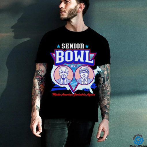 Trump and Biden Senior Bowl XLVII make America geriatric again shirt