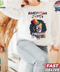 Trump clown American gypsy freedom of choice 2024 t shirt